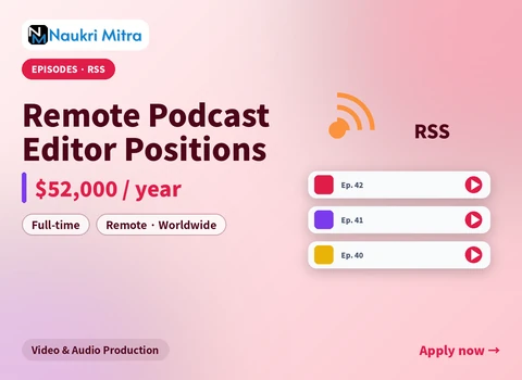 Remote Podcast Editor Positions